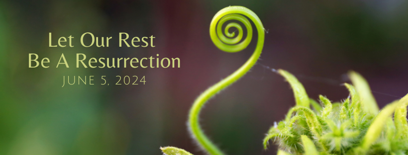 Let Our Rest Be A Resurrection - First Congregational Church ...